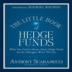 The Little Book of Hedge Funds Lib/E: What You Need to Know about Hedge Funds But the Managers Won't Tell You