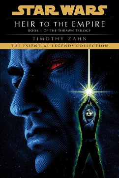 Heir to the Empire: Star Wars Legends (the Thrawn Trilogy) - Zahn, Timothy