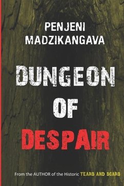 Dungeon of Despair - Madzikangava, Penjeni