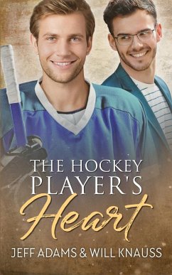 The Hockey Player's Heart - Adams, Jeff; Knauss, Will