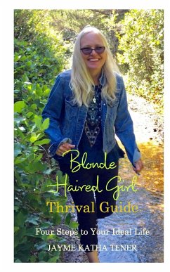 Blonde Haired Girl Thrival Guide - Tener, Jayme Katha