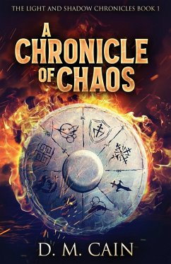 A Chronicle Of Chaos - Cain, D. M.