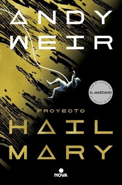 Proyecto Hail Mary / Project Hail Mary - Weir, Andy
