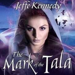 The Mark of the Tala Lib/E: The Twelve Kingdoms - Kennedy, Jeffe