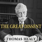 The Great Dissent Lib/E: How Oliver Wendell Holmes Changed His Mind--And Changed the History of Free Speech in America