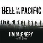 Hell in the Pacific Lib/E: A Marine Rifleman's Journey from Guadalcanal to Peleliu