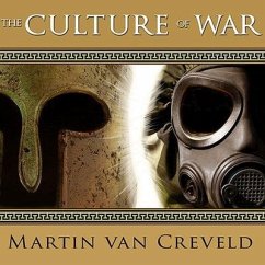 The Culture of War - Creveld, Martin Van