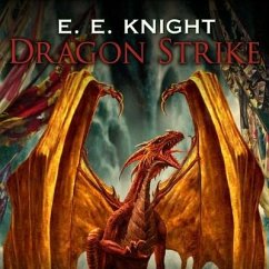 Dragon Strike Lib/E - Knight, E. E.