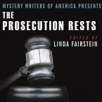 Mystery Writers of America Presents the Prosecution Rests Lib/E: New Stories about Courtrooms, Criminals, and the Law