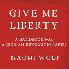 Give Me Liberty - Wolf, Naomi
