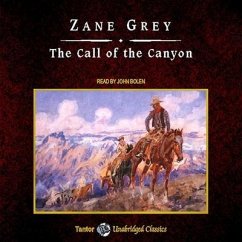 The Call of the Canyon, with eBook Lib/E - Grey, Zane