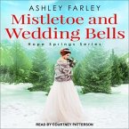 Mistletoe and Wedding Bells Lib/E