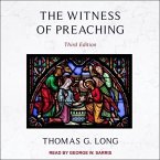 The Witness of Preaching Lib/E: Third Edition