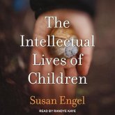 The Intellectual Lives of Children Lib/E