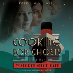 Cooking for Ghosts - Davis, Patricia V.