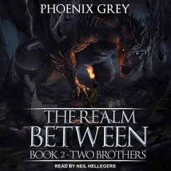 The Realm Between Lib/E: Two Brothers - Grey, Phoenix