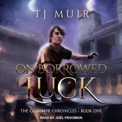On Borrowed Luck - Muir, Tj