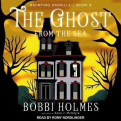 The Ghost from the Sea - Holmes, Bobbi; McIntyre, Anna J.