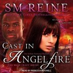 Cast in Angelfire Lib/E: An Urban Fantasy Romance