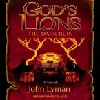 God's Lions: The Dark Ruin Lib/E