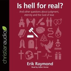 Is Hell for Real? - Raymond, Erik