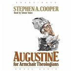 Augustine for Armchair Theologians Lib/E