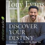 Discover Your Destiny Lib/E: Let God Use You Like He Made You