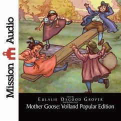 Mother Goose: Volland Popular Edition: Volland Popular Edition - Grover, Eulalie Osgood
