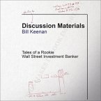 Discussion Materials Lib/E: Tales of a Rookie Wall Street Investment Banker