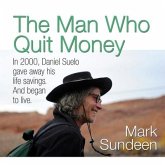 The Man Who Quit Money