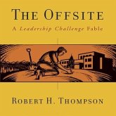 The Offsite Lib/E: A Leadership Challenge Fable