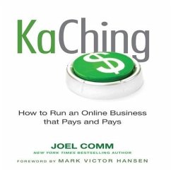 Kaching: How to Run an Online Business That Pays and Pays - Comm, Joel