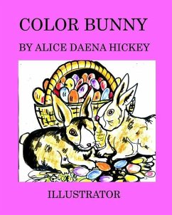 Color Bunny - Hickey, Alice Daena