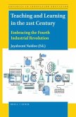 Teaching and Learning in the 21st Century: Embracing the Fourth Industrial Revolution