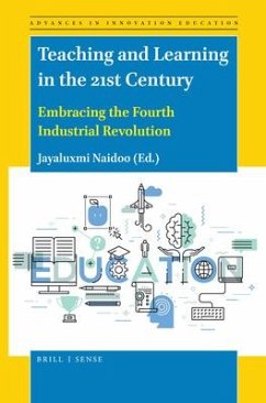 Teaching and Learning in the 21st Century: Embracing the Fourth Industrial Revolution