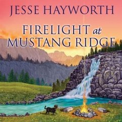Firelight at Mustang Ridge - Hayworth, Jesse