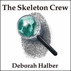 The Skeleton Crew: How Amateur Sleuths Are Solving America's Coldest Cases - Halber, Deborah