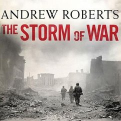 The Storm of War Lib/E: A New History of the Second World War - Roberts, Andrew