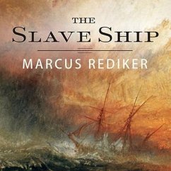 The Slave Ship - Rediker, Marcus