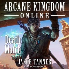 Arcane Kingdom Online: Death Match - Tanner, Jakob
