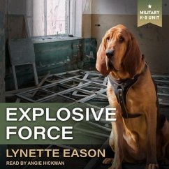 Explosive Force Lib/E - Eason, Lynette