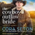 The Cowboy's Outlaw Bride Lib/E