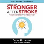 Stronger After Stroke, Third Edition Lib/E: Your Roadmap to Recovery