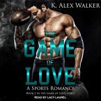 The Game of Love Lib/E: A Sports Romance