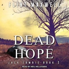 Dead Hope Lib/E: A Zombie Novel - Maxwell, Flint