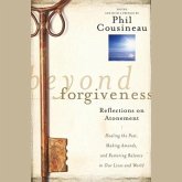 Beyond Forgiveness Lib/E: Reflections on Atonement