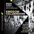 Kingdom Collaborators Lib/E: Eight Signature Practices of Leaders Who Turn the World Upside Down