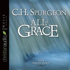 All of Grace - Spurgeon, Charles Haddon