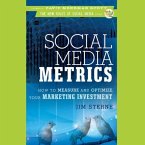 Social Media Metrics Lib/E: How to Measure and Optimize Your Marketing Investment
