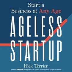 Ageless Startup: Start a Business at Any Age - Terrien, Rick
